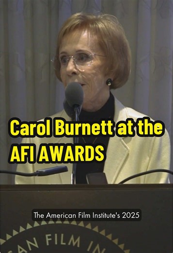 Carol Burnett Inspires at AFI Awards 2025 Luncheon