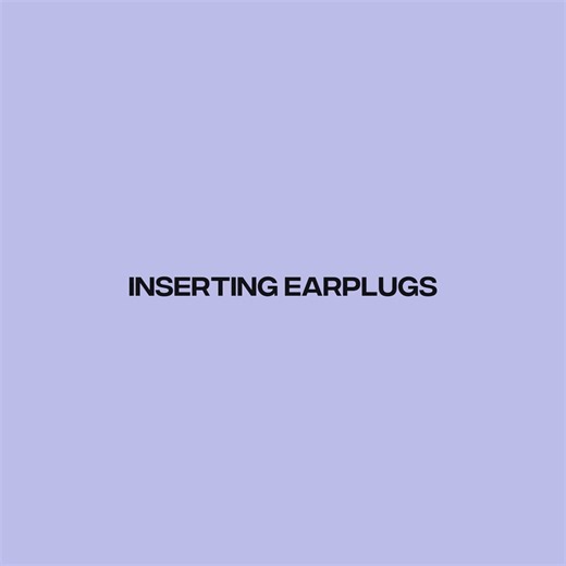 How to Insert Earplugs