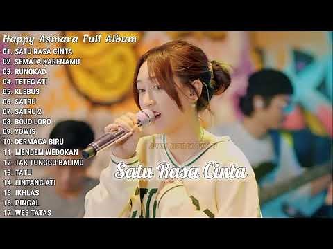 SATU RASA CINTA || HAPPY ASMARA FULL ALBUM