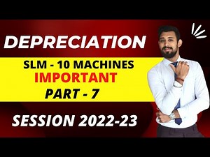 Depreciation | SLM - Basics | Class 11 | Accounts | Part 7