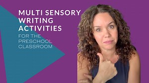5 Effective and Helpful Multi Sensory Writing Activities For The Preschool Classroom - Nicole Santamaria OT for Real Life