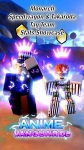 Monarch Speedwagon & Takaroda Stats Showcase | Roblox | Anime Vanguards #roblox #animevanguards