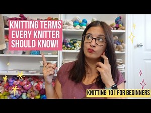Knitting Terminology for Beginners | Terms every knitter should know