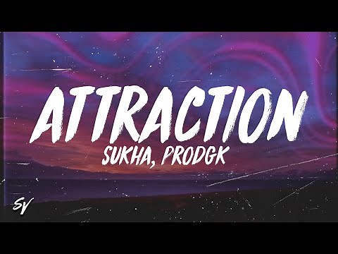 Attraction - Sukha, prodGK (Lyrics/English Meaning)