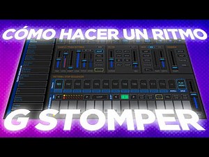 TUTORIAL ON HOW TO MAKE A RHYTHM IN G STOMPERS