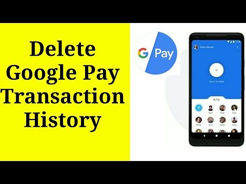 How To Delete Google Pay Transaction History permanently