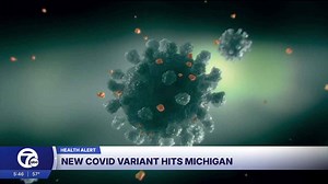 New COVID variant BA.3.2 identified, spreading in 25 states, including Michigan