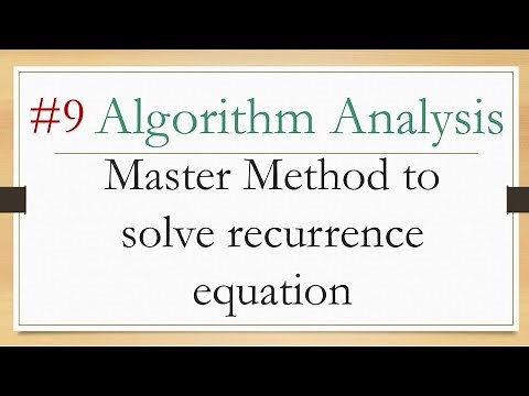 9- algorithm analysis:- master method to solve recurrence equations شرح عربي