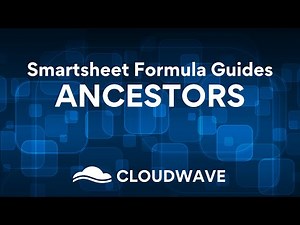 Smartsheet ANCESTORS Function Guide