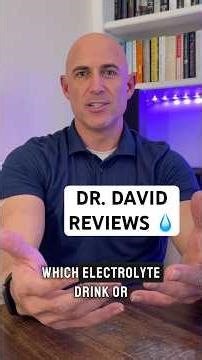 Dr. David Reviews - ELECTROLYTE DRINKS 💧