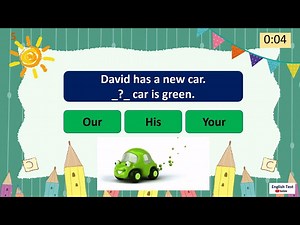 Possessive Adjectives Quiz - For Kids