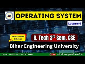 Operating System(L-1) || B Tech 3rd Semester CSE || Bihar Engineering University