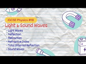 Light & Sound Waves | iGCSE Physics #18