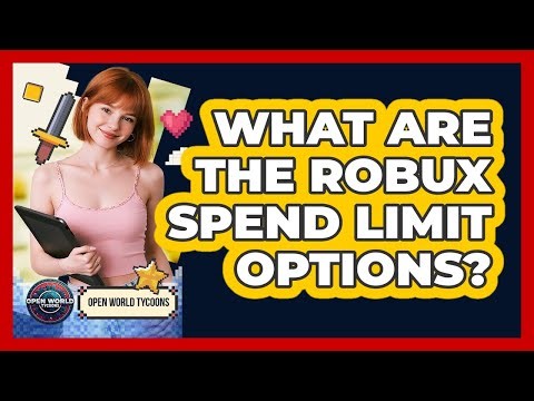 What Are The Robux Spend Limit Options?