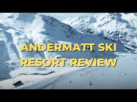 Andermatt Ski Resort Review