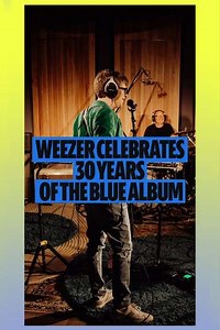 Weezer: The Blue Album LIVE: Spotify THIRTY - Movie
