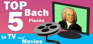 Top 5 Bach Pieces in TV & Movies - PianoTV.net