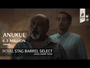 Anukul | Saurabh Shukla & Sujoy Gosh | Short Film I Royal Stag Barrel Select Shorts
