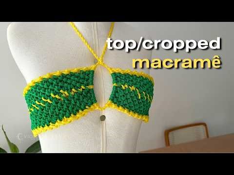 Macrame Cropped Top | Tutorial on how to make a macrame bikini step by step