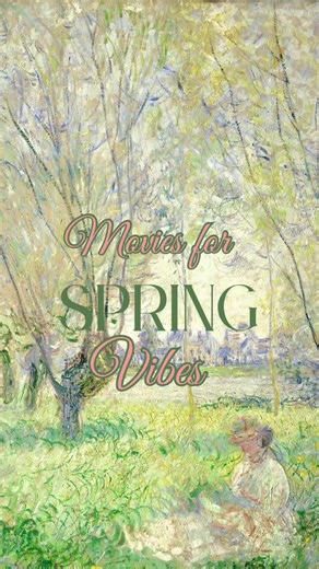 Best Spring Movies to Enjoy with Flowers and Birdsong