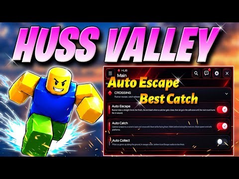 Huss Valley Script *NOKEY* AUTOFARM, AUTO DODGE, AUTO CATCH, AUTO ESCAPE & More!🔥