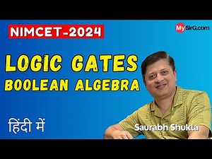 Lecture 7 | Logic Gates and Boolean Algebra | NIMCET | MySirG