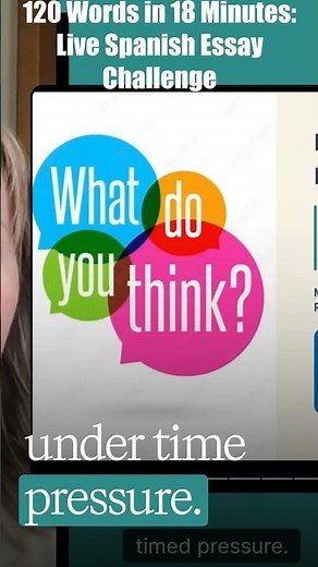 120 Words in 18 Minutes: Live Spanish Essay Challenge