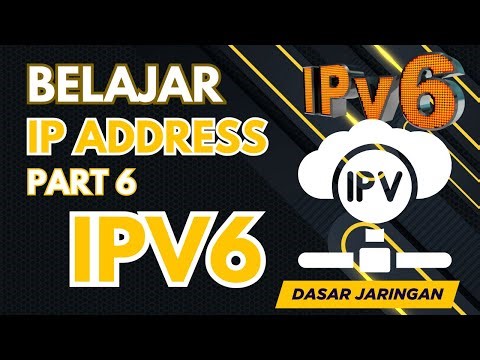 Belajar IPV6 | Belajar IP Address Part 6 | Pemula | Pelajar & Umum