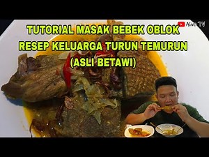 Tutorial Masak Bebek Oblok (Entok Krebek) | Resep Asli Betawi | Resep Keluarga Turun Temurun #bebek