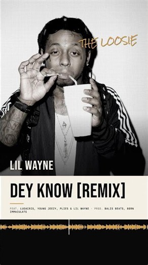 Lil Wayne — Dey Know (Remix) w/ Luda, Jeezy, Plies | 2008 loosie