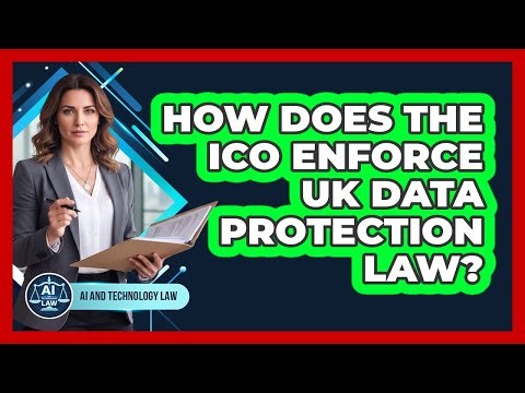 How Does The ICO Enforce UK Data Protection Law?