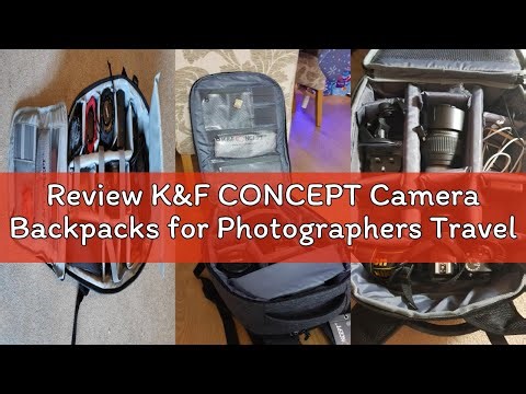 Review K&F CONCEPT Camera Backpacks for Photographers Travel Bag for Tripod Camera Lence Accessory w