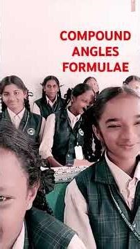 COMPOUND ANGLES FORMULAE BY SADIYA, JOSHITHA 8th standard Maths IIT FOUNDATION
