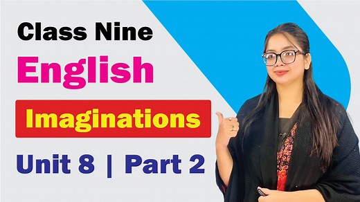 44 reactions | Imaginations। Unit 8 । Part 2 | Class 9 English New Curriculum Class 9 English New book Class Nine English Book Class Nine English #class_9 #class9english #class_9_english #new_curriculum #new_curriculum_2024 #newcurriculum #নবম_শ্রেণির_ইংরেজি #নতুন_কারিকুলাম #৯ম_শ্রেণি #৯ম_শ্রেণির_ইংরেজি | Technique Easy Education | Facebook