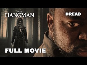 The Hangman (2024) | Horror Movie | Lindsey Dresbach, Mar Cellus, LeJon Woods | DREAD
