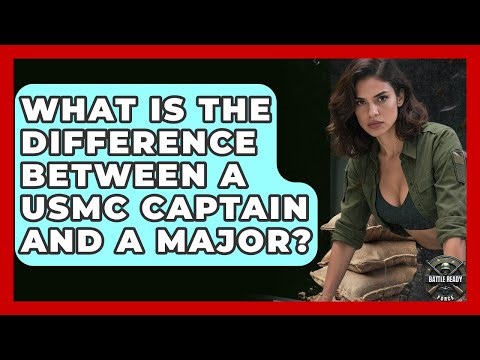 What Is the Difference Between a USMC Captain and a Major? | Battle Ready Force