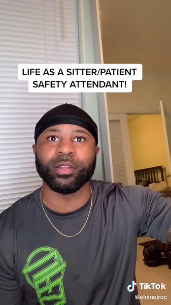 Life as a Sitter/Patient Safety Attendant