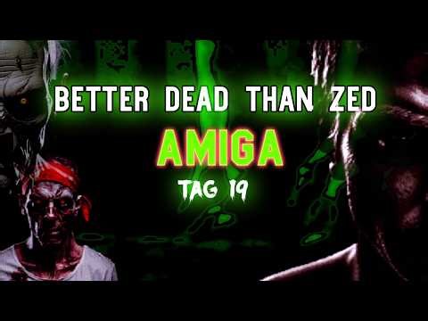 Better Dead Than Zed (AMIGA 1200) Tag 19