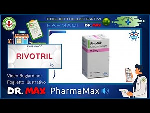 ❓ Cos'è il 💊 Farmaco RIVOTRIL 🗺️ Foglietto Illustrativo Bugiardino Salute