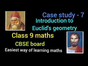 Case study 7 | Class 9 maths | Introduction to Euclid's geometry | CBSE board syllabus | Thales