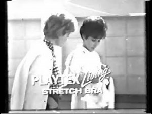 Playtex bra TV commercial –“Go ahead…stretch it”