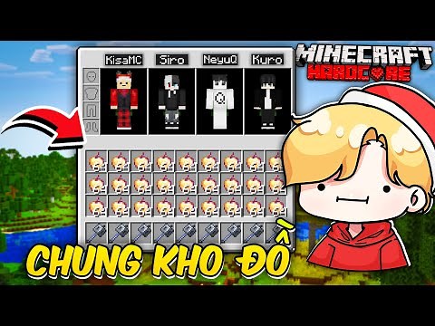 Kisa Cùng Bộ 3 Gọi Vốn Thử Thách Sử Dụng Chung 1 Kho Đồ Trong Minecraft !!!