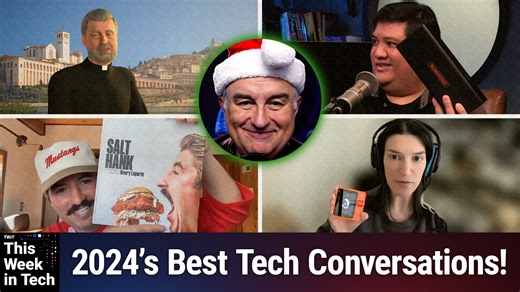 This Week in Tech: Our Best Of 2024 | TWiT.TV
