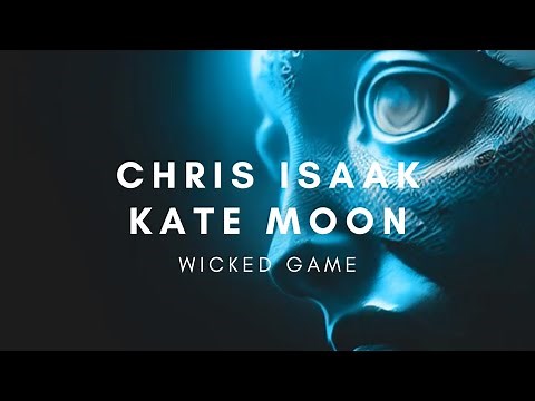 Chris Isaak - Wicked Game (Kate Moon Remix)