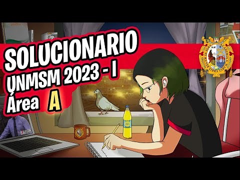 ✨SOLUCIONARIO ✍ San Marcos 2023 I 📢 Área A - NO MEDICINA