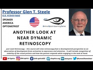 Another Look at Near Dynamic #Retinoscopy. Understanding Reflexes! | OOLS | Professor Glen T. Steele