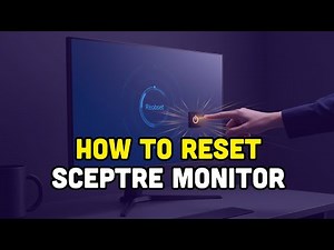 How To Reset Sceptre Monitor?