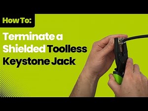 How To: Terminate a Shielded Toolless Keystone Jack