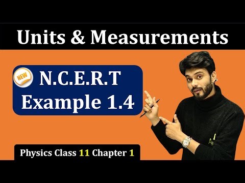 Example 1.4 Physics Class 11 | Example 1.4 Class 11 Physics