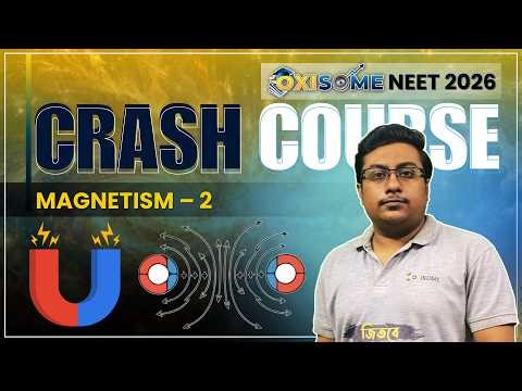 Magnetism-2 | Crash Course for NEET 2026